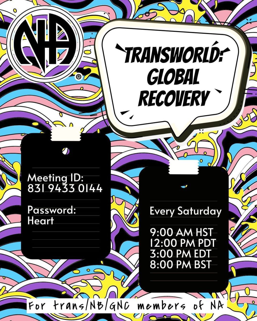 Illustrated Transworld: Global Recovery meeting flyer with vibrant flowing colors, the Narcotics Anonymous logo, and bold text emphasizing a welcoming online meeting space for trans and non-binary members.